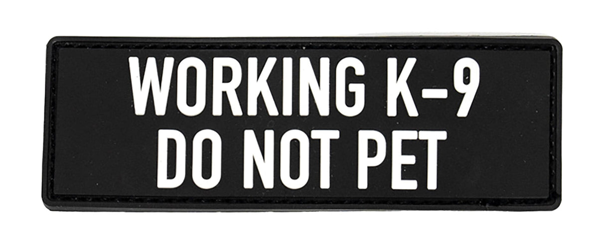 Working K-9 Do Not Pet Patch (4.5&quot; x 1.5&quot;)